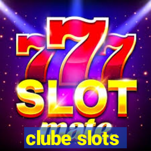 clube slots